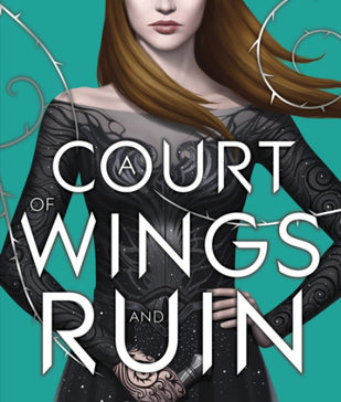 SARAH J MAAS: A COURT OF WINGS AND RUIN